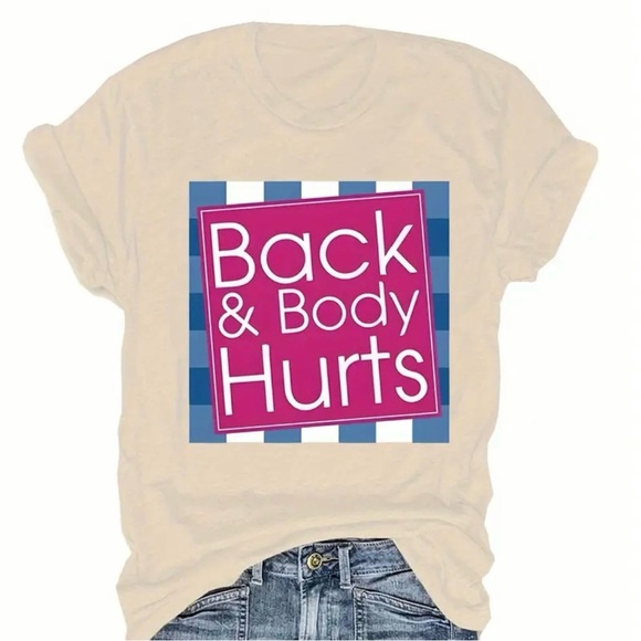 Back & Body Hurts Woman’s Tee - Picture 1 of 5